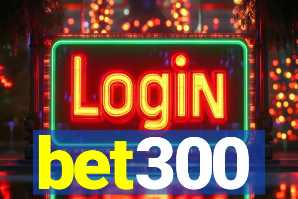 bet300