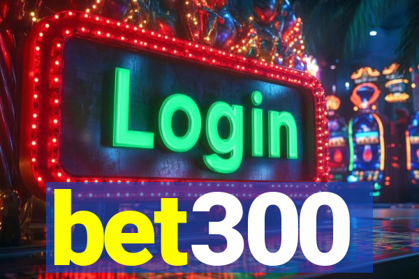 bet300