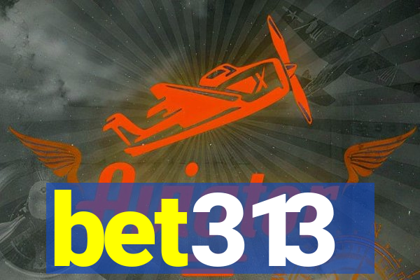 bet313