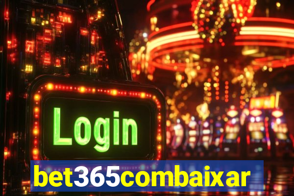 bet365combaixar