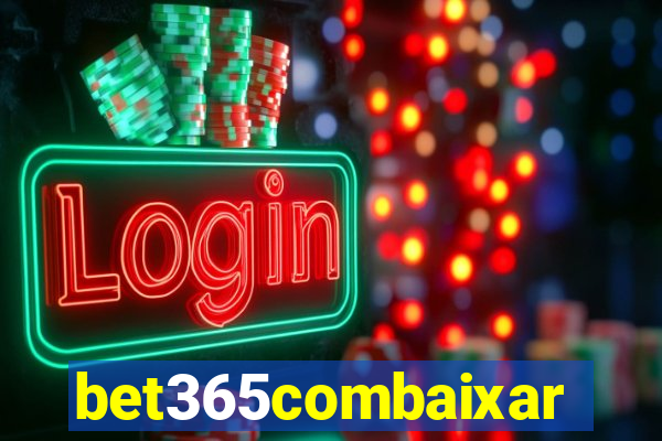 bet365combaixar