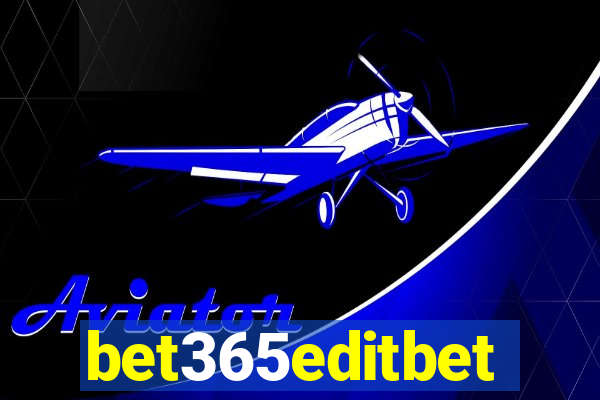 bet365editbet