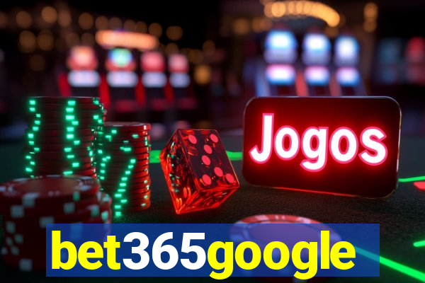 bet365google