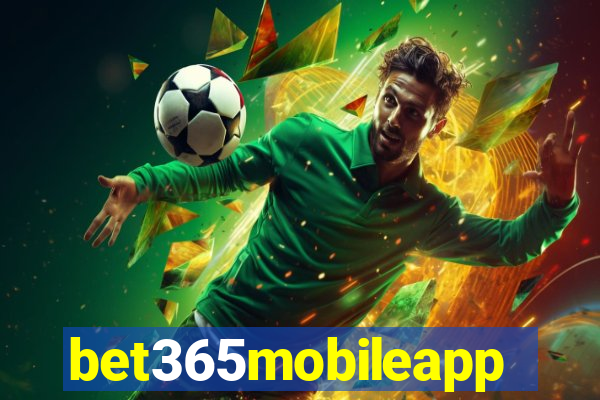 bet365mobileapp