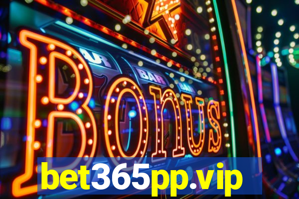 bet365pp.vip