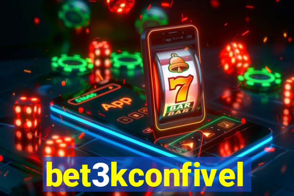 bet3kconfivel