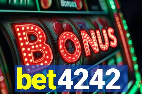 bet4242