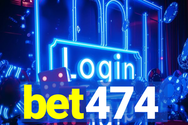 bet474