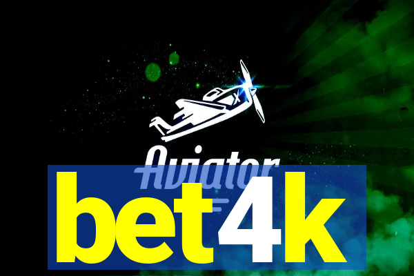 bet4k