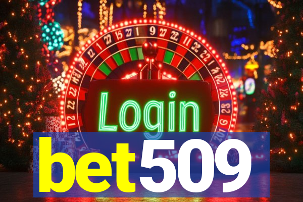 bet509