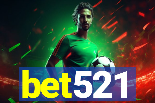 bet521