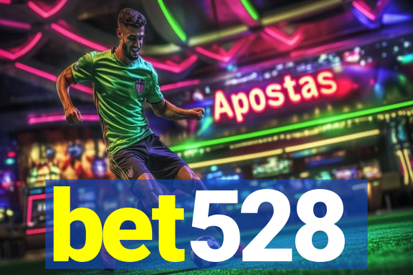 bet528