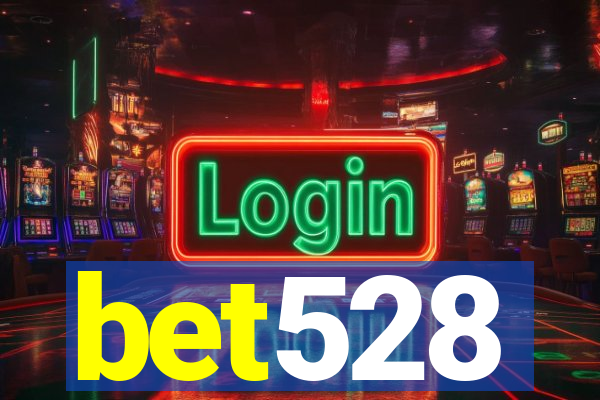 bet528