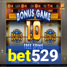 bet529