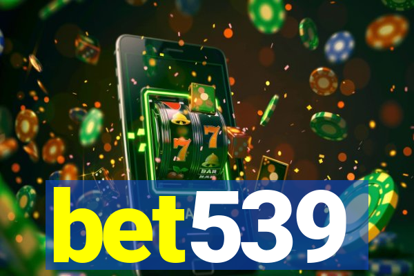 bet539