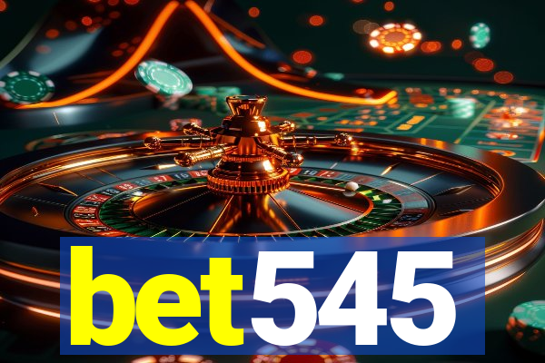 bet545