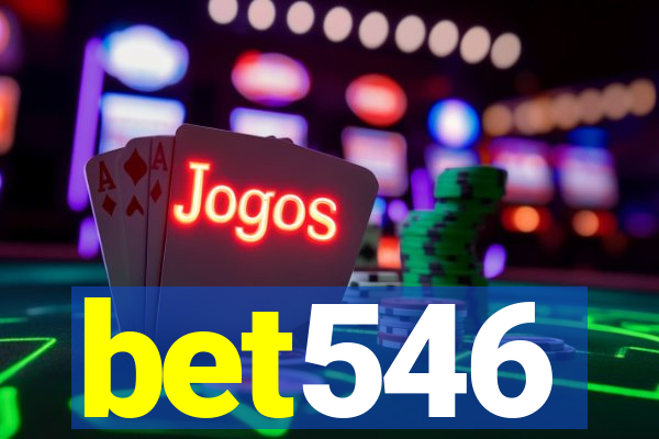 bet546