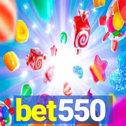bet550
