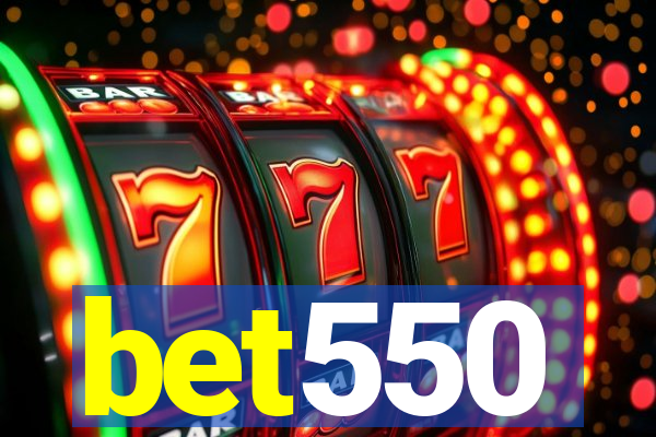 bet550