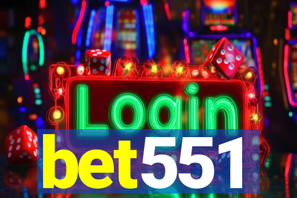 bet551