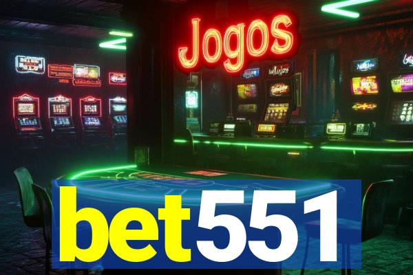 bet551