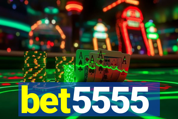 bet5555