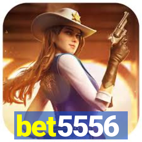 bet5556