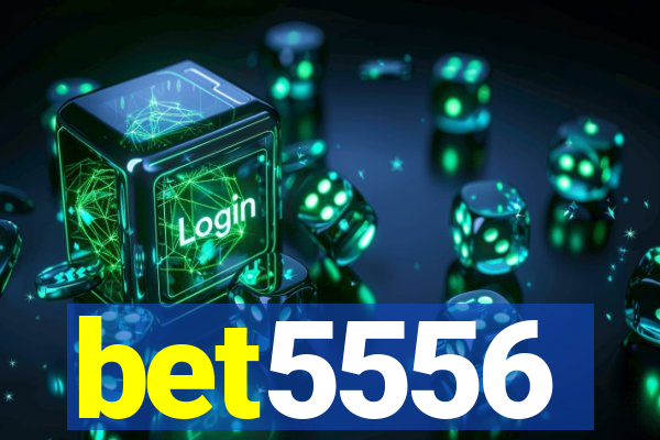 bet5556