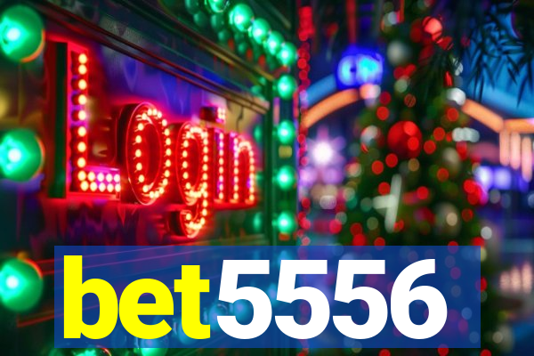 bet5556