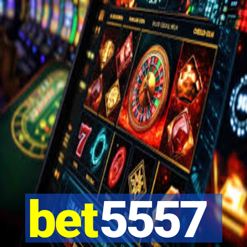 bet5557