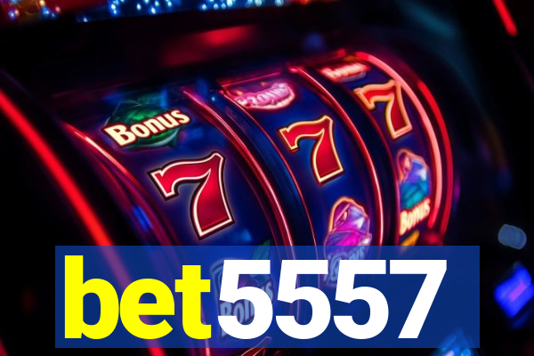 bet5557