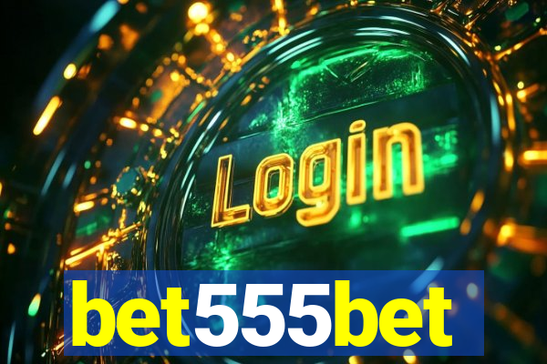 bet555bet