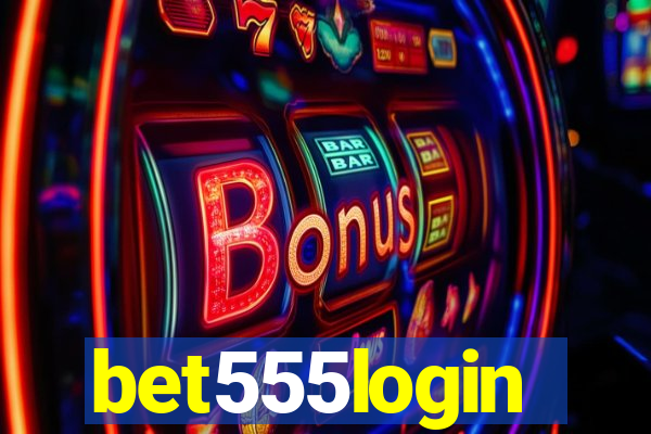 bet555login