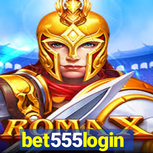 bet555login