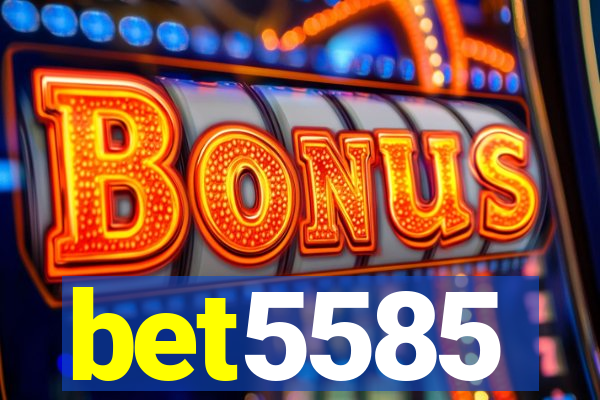 bet5585