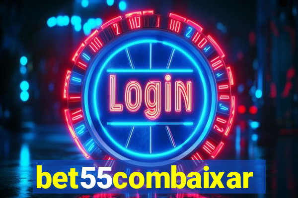 bet55combaixar