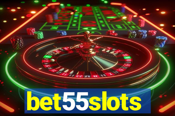 bet55slots