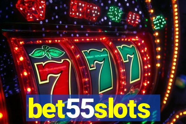 bet55slots