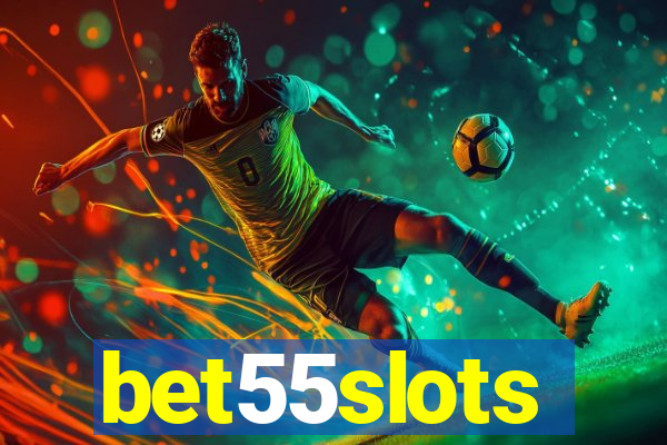 bet55slots