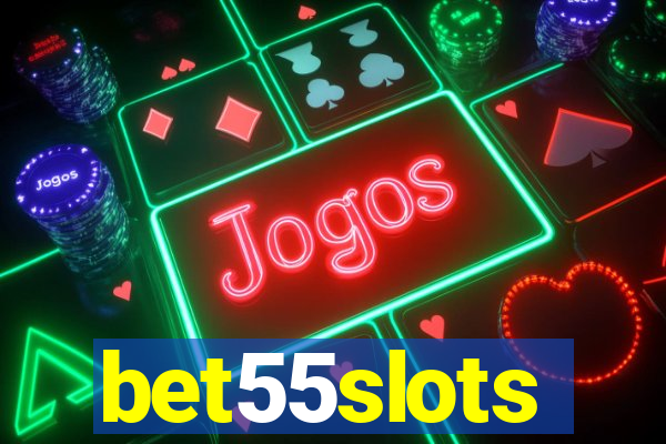 bet55slots