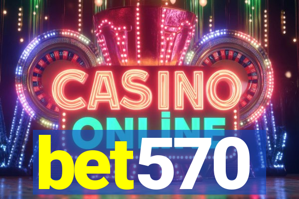 bet570