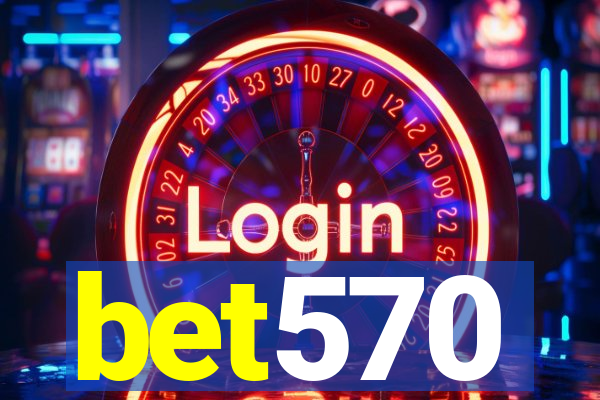 bet570