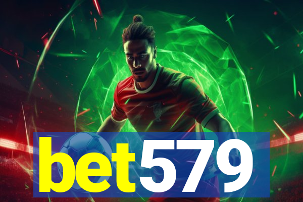bet579