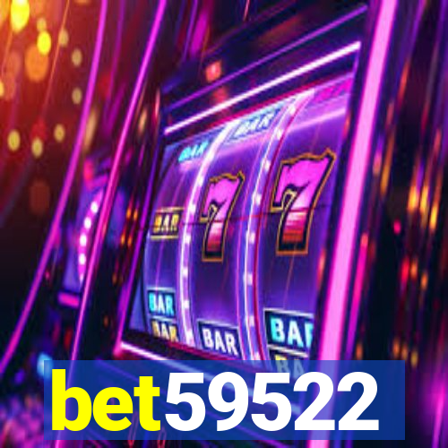 bet59522