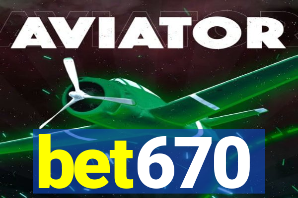 bet670
