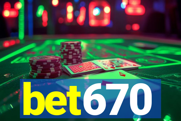 bet670