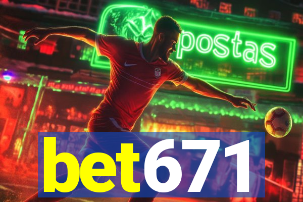 bet671