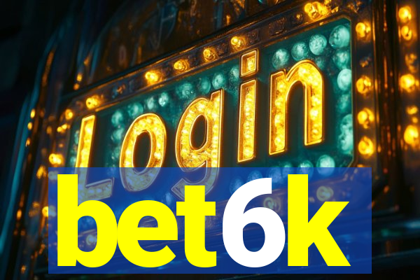 bet6k