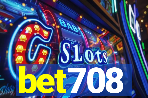 bet708