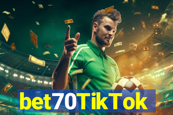 bet70TikTok